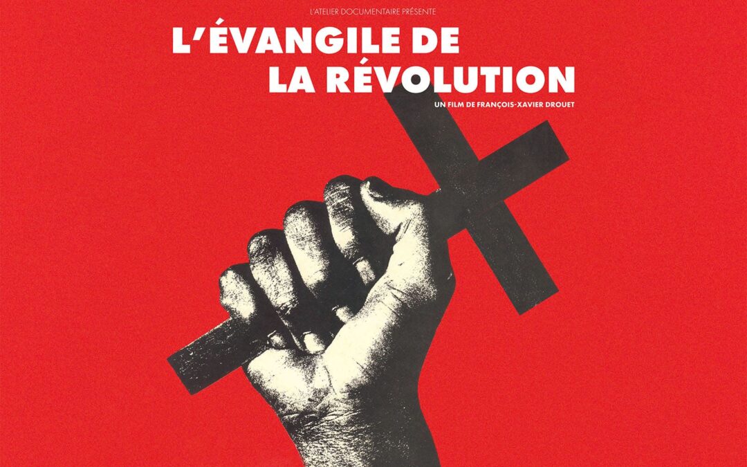 Dans l&rsquo;Evangile de la révolution, la théologie de la libération reprend vie