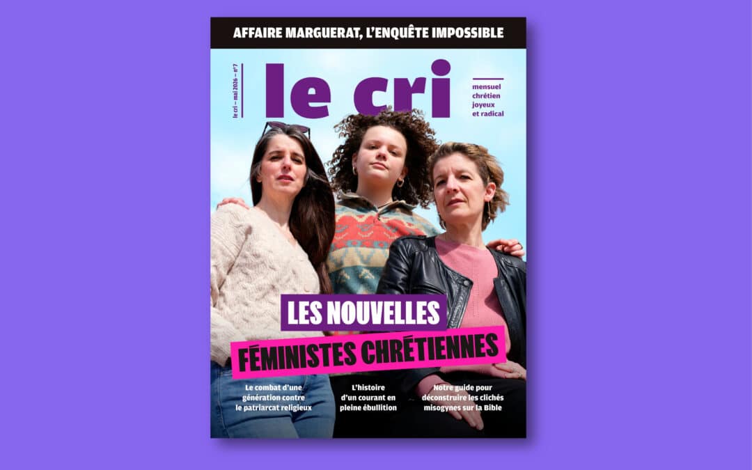 Nouvelles féministes chrétiennes, affaire Marguerat : le sommaire du numéro de mai